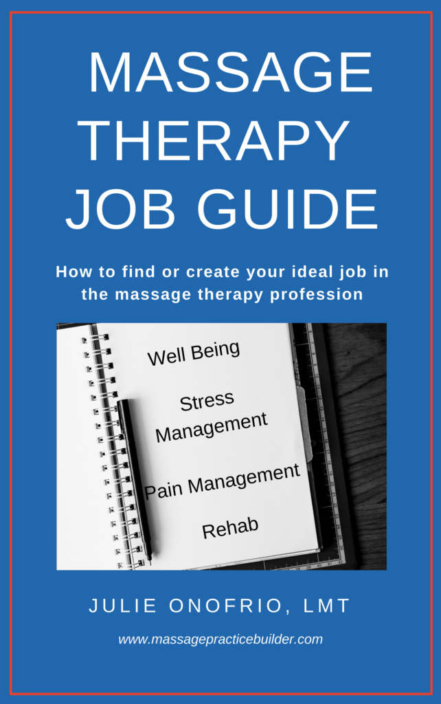 find or create your ideal job in massage therapy