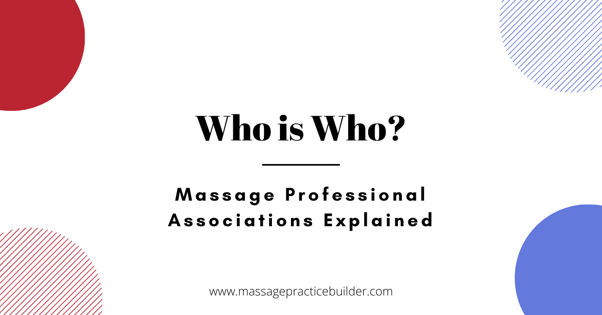 Professional Massage Associations Explained.